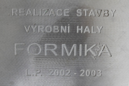 Bau der Produktionshalle FORMIKA L.P. 2002 - 2003